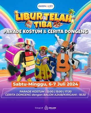 Libur Telah Tiba Parade Kostum 6-7 Juli 2024